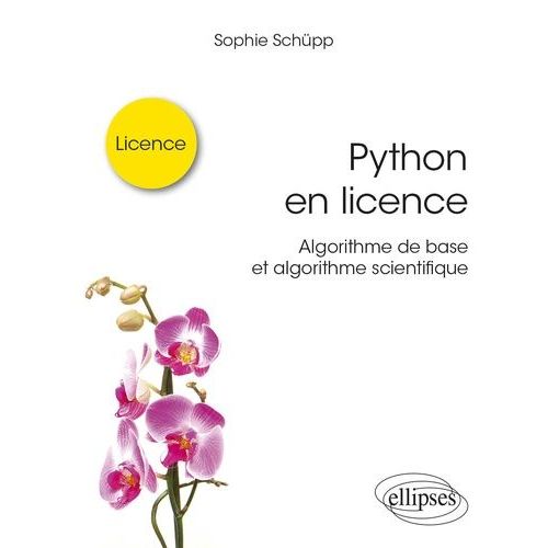 Python En Licence - Algorithme De Base Et Algorithme Scientifique    Format Beau livre 