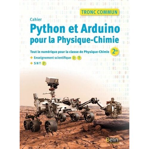 Physique-Chimie 2de Tronc Commun Enseignement Scientifique 1re Tle Python Et Arduino Pour La Physique-Chimie    Format Non Precis 