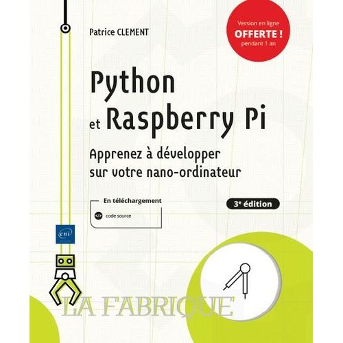 Python Et Raspberry Pi - Apprenez  Dvelopper Sur Votre Nano-Ordinateur    Format Grand Format 