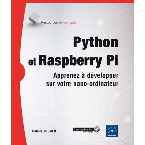 Python Et Raspberry Pi - Apprenez  Dvelopper Sur Votre Nano-Ordinateur    Format Non Precis 