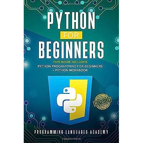 Python For Beginners: 2 Books In 1: Python Programming For Beginners, Python Workbook   de ACADEMY, PROGRAMMING LANGUAGES  Format Broch 