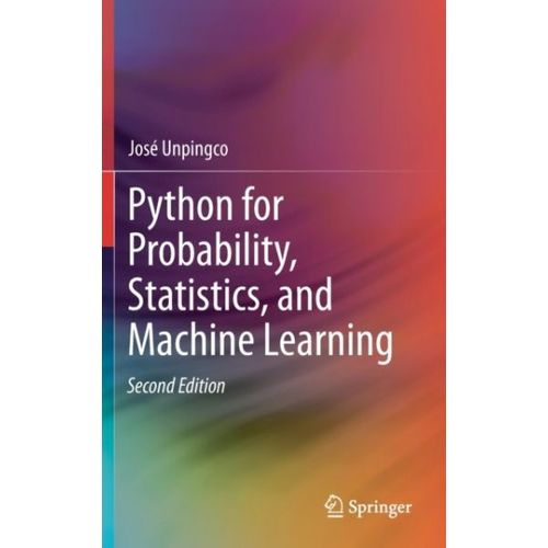 Python For Probability, Statistics, And Machine Learning   de Jose Unpingco 
