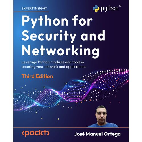 Python For Security And Networking - Third Edition    Format Broch 