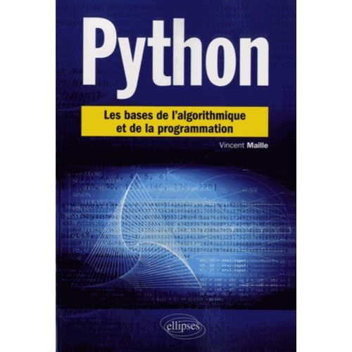 Python - Les Bases De L'algorithmique Et De La Programmation    Format Broch 