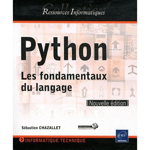 Python - Les Fondamentaux Du Langage   de Chazallet Sbastien  Format Broch 