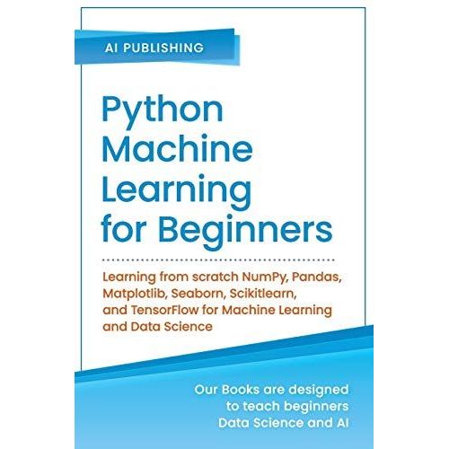 Python Machine Learning For Beginners    Format Broch 