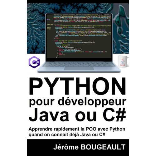 Python Pour Dveloppeur Java Ou C#: Apprentissage Rapide Du Langage Python Pour Dveloppeur Java Ou C#    Format Broch 
