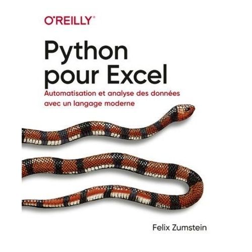 Python Pour Excel - Automatisation Et Analyse Des Donnes Avec Un Langage Moderne   de Zumstein Felix  Format Beau livre 