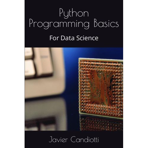 Python Programming Basics: For Data Science   
