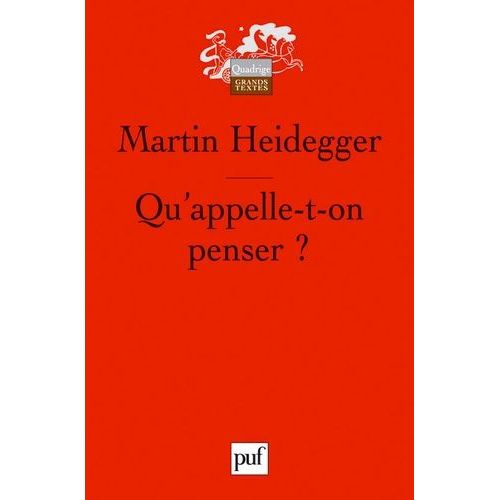 Qu'appelle-T-On Penser ?   de Heidegger Martin  Format Broch 