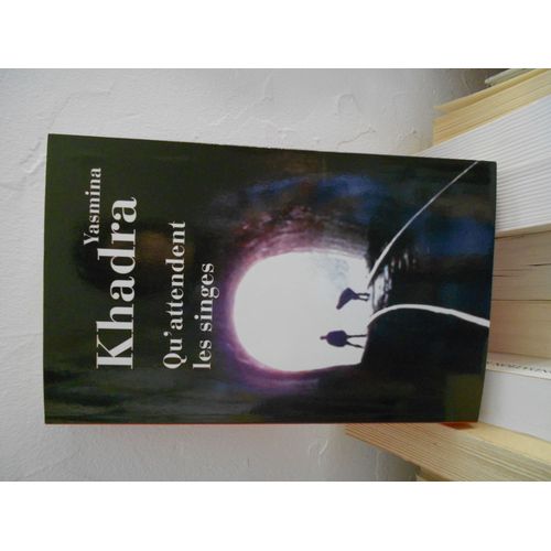 Qu'attendent Les Singes   de Yasmina Khadra  Format Broch 