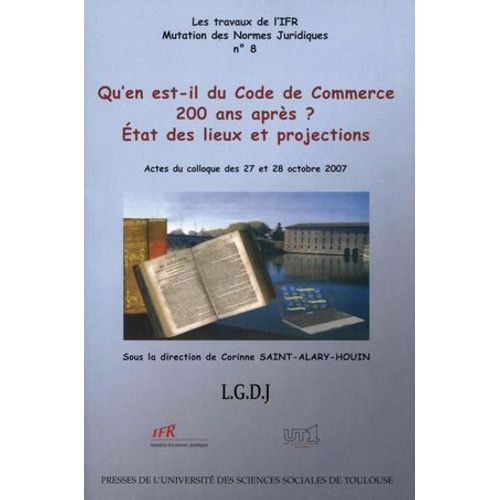 Qu'en Est-Il Du Code Du Commerce 200 Ans Aprs ?  