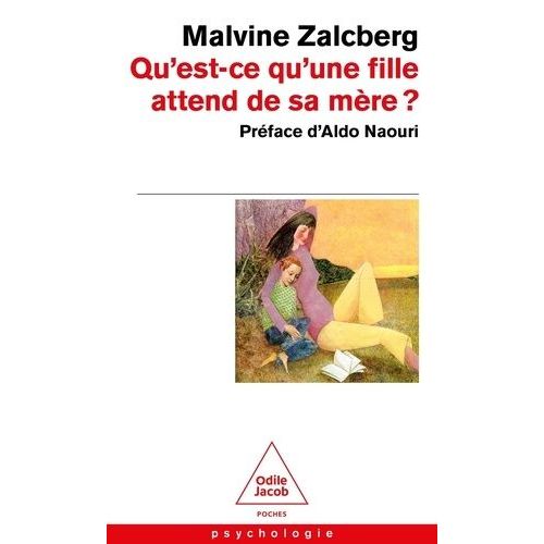 Qu'est-Ce Qu'une Fille Attend De Sa Mre ?    Format Poche 