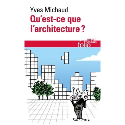 Qu'est-Ce Que L'architecture ?  