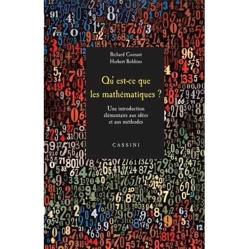 Qu'est-Ce Que Les Mathmatiques ? - Une Introduction lmentaire Aux Ides Et Aux Mthodes    Format Beau livre 