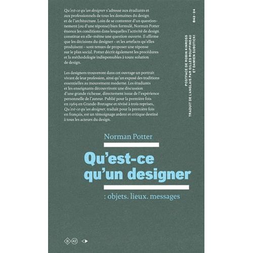 Qu'est-Ce Qu'un Designer : Objets, Lieux, Messages    Format Broch 