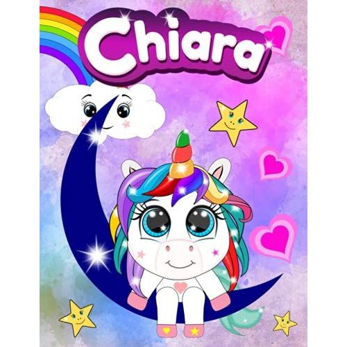 Quaderno Con Baby Unicorno - Chiara: Quadernone A Righe Per 1 E 2 Elementare Con Unicorni Ed Arcobaleno Per Bambine - Le Pagine Sono Numerate E ... Scrivere E Fare I Compiti (Italian Edition)   de unknown  Format Broch 