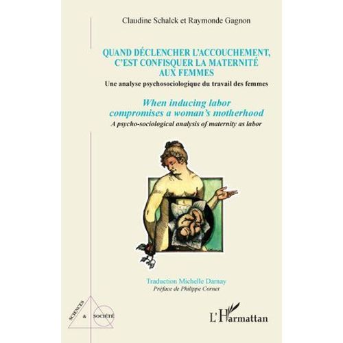 Quand Dclencher L'accouchement, C'est Confisquer La Maternit Aux Femmes  