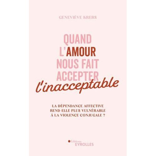 Quand L'amour Nous Fait Accepter L'inacceptable  