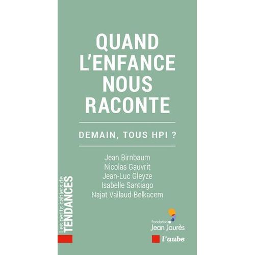 Quand L'enfance Nous Raconte  