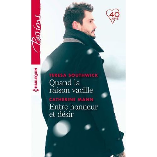 Quand La Raison Vacille - Entre Honneur Et Dsir  