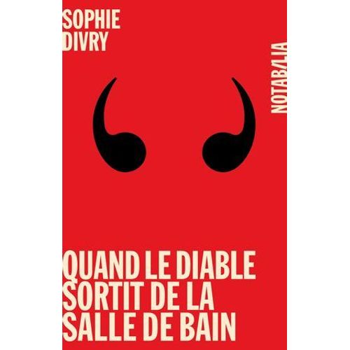 Quand Le Diable Sortit De La Salle De Bain  