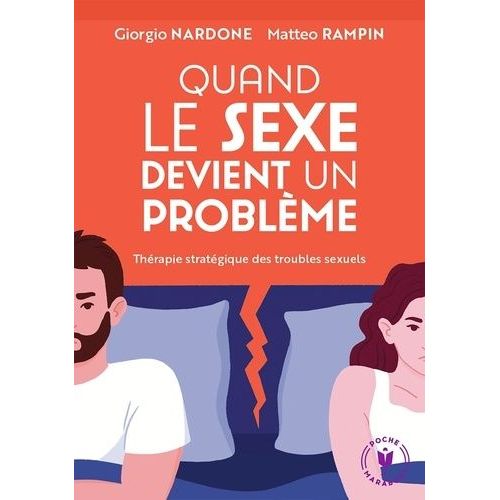 Quand Le Sexe Devient Un Problme - Thrapie Stratgique Des Troubles Sexuels    Format Poche 