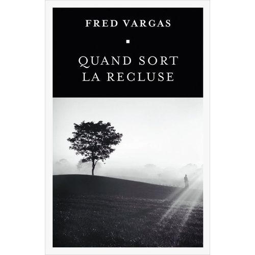 Quand Sort La Recluse   de Fred Vargas  Format Broch 