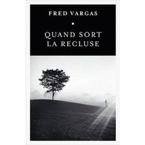 Quand Sort La Recluse   de fred Vargas  Format Broch 