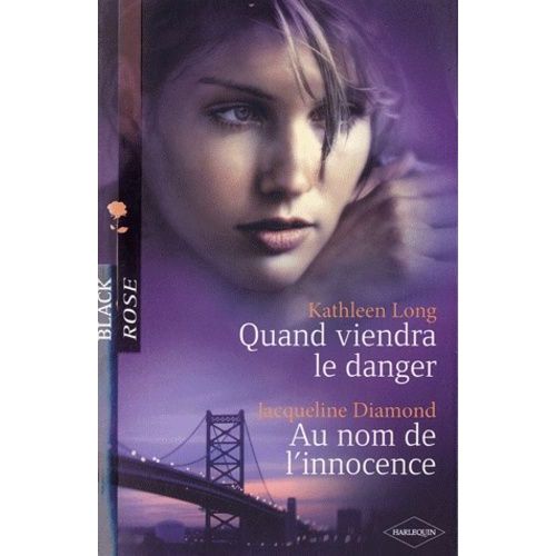 Quand Viendra Le Danger - Au Nom De L'innocence    Format Poche 