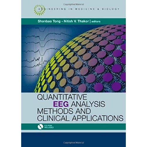 Quantitative Eeg Analysis Methods And Applications [With Cdrom] (Engineering In Medicine & Biology)   de shanbao tong 