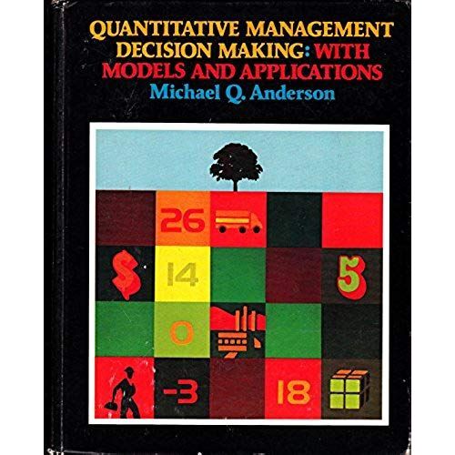 Quantitative Management Decision Making, With Models And Applications   de unknown  Format Broch 