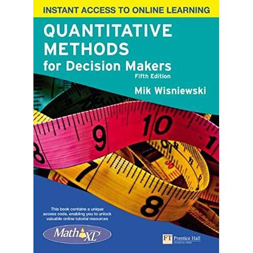 Quantitative Methods For Decision Makers With Mathxl (5th Edition)   de Mik Wisniewski  Format Broch 