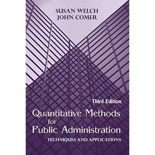 Quantitative Methods For Public Administration: Techniques And Applications   de John Comer  Format Broch 