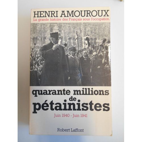 Quarante Millions De Ptainistes / Ddicac Par L'auteur / Amouroux / Rf52036   de Amouroux 