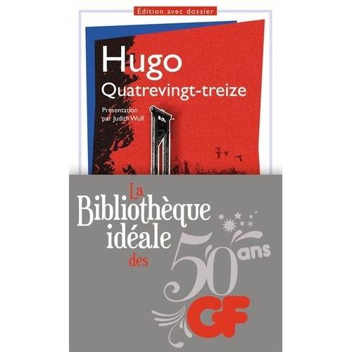 La Bibliothque Idale Des 50 Ans Gf Tome 8 - Quatrevingt-Treize   de Hugo Victor  Format Poche 