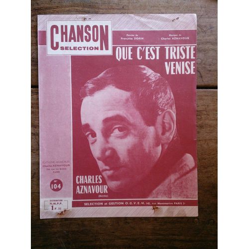 QUE C'EST TRISTE VENISE partition CHARLES AZNAVOUR chanson sélection n°104 paroles de Françoise