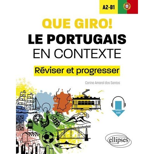 Que Giro! Le Portugais En Contexte A2-B1 - Rviser Et Progresser    Format Grand Format 