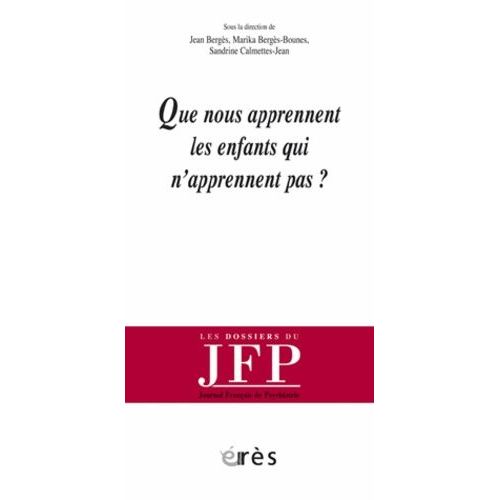 Que Nous Apprennent Les Enfants Qui N'apprennent Pas ?    Format Broch 