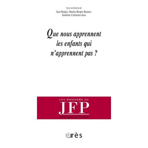 Que Nous Apprennent Les Enfants Qui N'apprennent Pas ?  