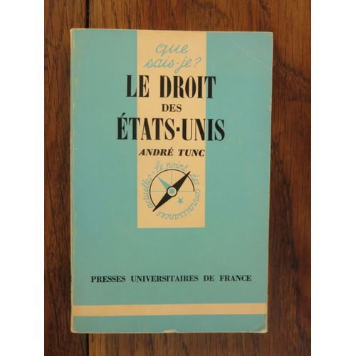 Que Sais-Je? Numro 1159: Le Droit Des tats-Unis De Andr Tunc. Puf. 1974   