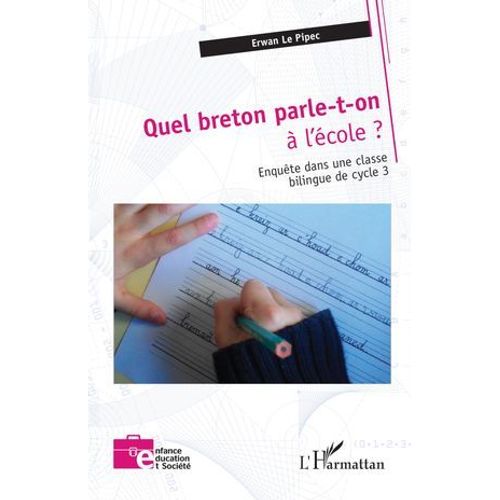 Quel Breton Parle-T-On  L'cole ?   de Erwan Le Pipec