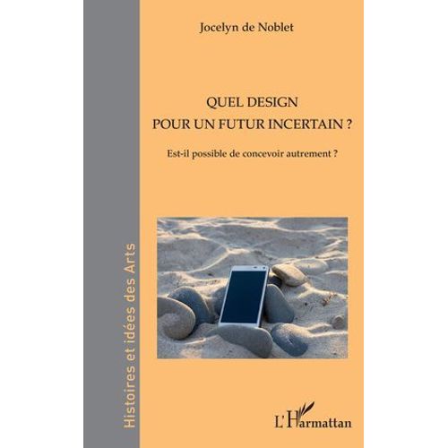 Quel Design Pour Un Futur Incertain ?  