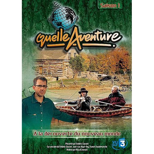 Quelle Aventure ! - Saison 1 - 6 - A La Dcouverte Du Nouveau Monde de Pascal L?Onard
