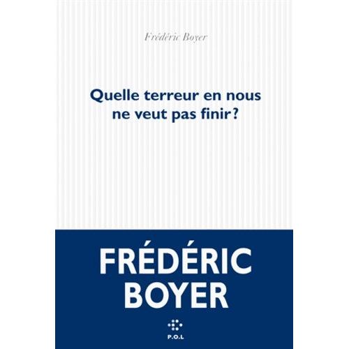 Quelle Terreur En Nous Ne Veut Pas Finir ?    Format Poche 