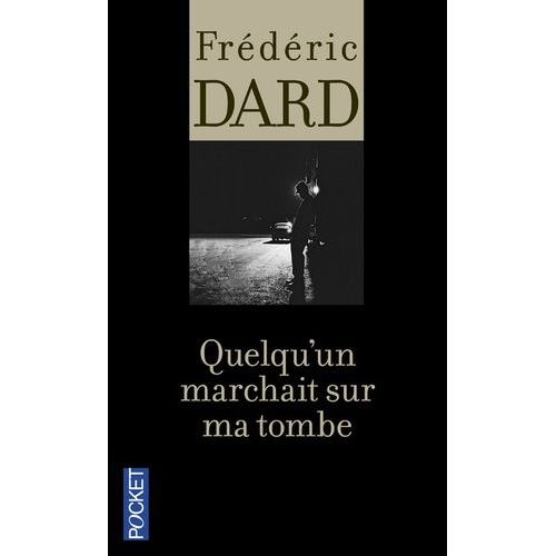 Quelqu'un Marchait Sur Ma Tombe    Format Poche 