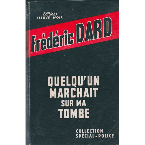 Quelqu'un Marchait Sur Ma Tombe   de frdric dard  Format Broch 
