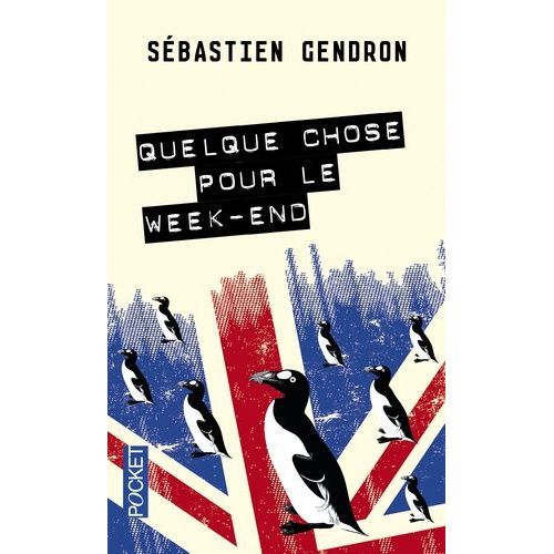 Quelque Chose Pour Le Week-End   de Gendron Sbastien 