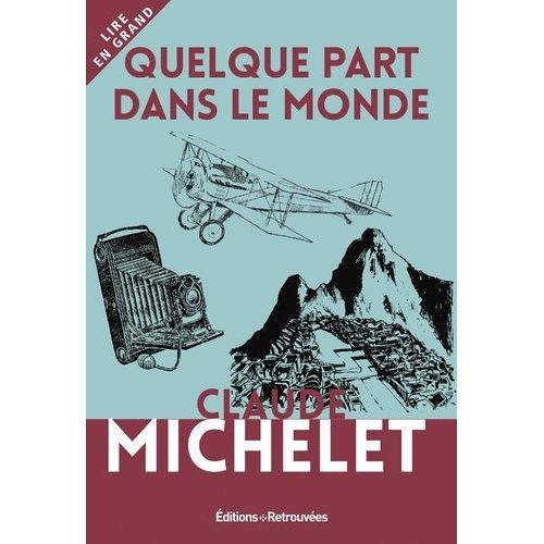 Quelque Part Dans Le Monde    Format Beau livre 