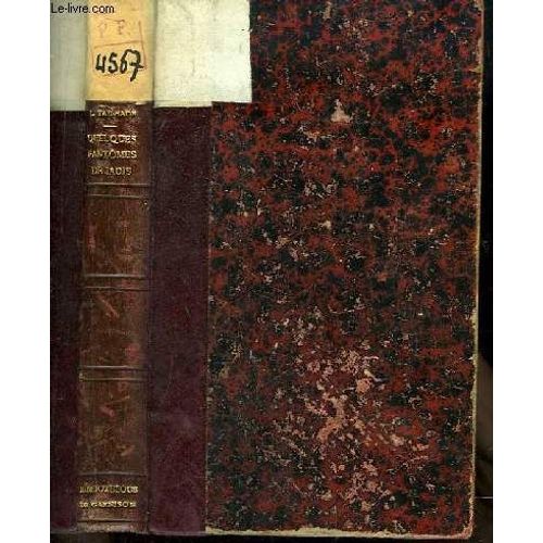 Quelques Fantmes De Jadis. Verlaine, Auguste De Niederhausen, Charles Cros, Alfred Poussin, La Comtesse Diane, Jean Moras, Anatole Baju, Le Schisme De La Rue Legendre, Alfred Naquet ...   de laurent tailhade